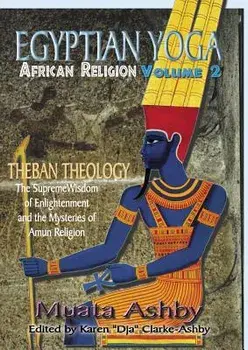 Egyptian Yoga Volume 2, Paperback/Muata Ashby