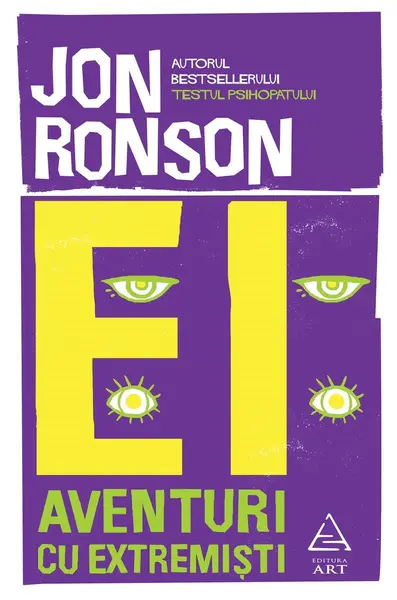 Ei: Aventuri cu extremiști - Jon Ronson
