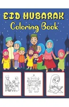 Eid Mubarak Coloring Book: 42 Islamic coloring pages for kids to celebrate Eid Al-Fitr . the perfect gift for Eid . - Zakaria Fessa