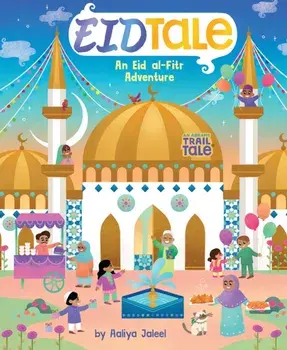 EidTale (An Abrams Trail Tale). An Eid al-Fitr Adventure, Board book/Aaliya Jaleel