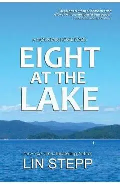 Eight At The Lake - Lin Stepp
