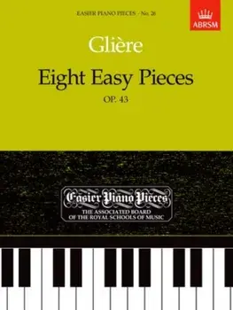 Eight Easy Pieces, Op.43. Easier Piano Pieces 26, Sheet Map/***