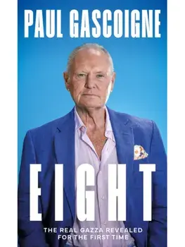 Eight, Hardback/Paul Gascoigne
