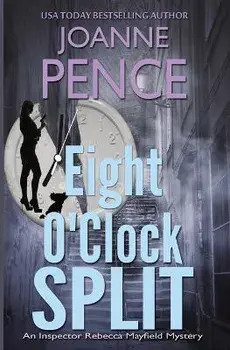 Eight O'Clock Split, Paperback/Joanne Pence