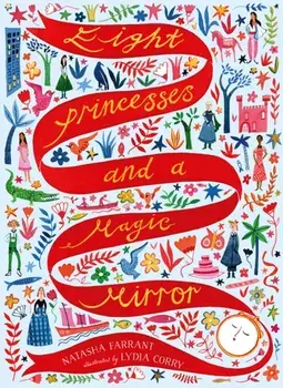 Eight Princesses and a Magic Mirror, Paperback/Natasha Farrant