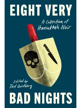 Eight Very Bad Nights. A Collection of Hanukkah Noir, Paperback/Tod Goldberg