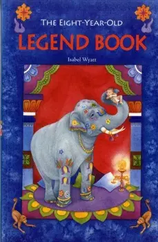 Eight-Year-Old Legend Book, Paperback/Isabel Wyatt