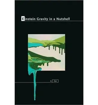 Einstein Gravity in a Nutshell, Hardcover/A. Zee