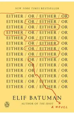 Either/Or - Elif Batuman