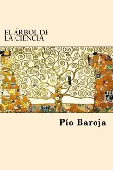 El Arbol de la Ciencia, Paperback/Pio Baroja