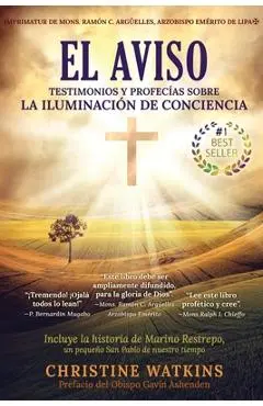 El Aviso: Testimonios y profec�as sobre la Illuminaci�n de Consciencia - Christine Watkins