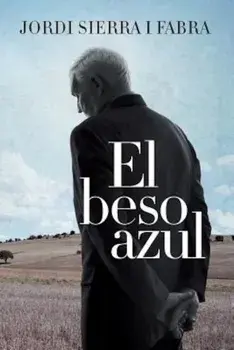 El Beso Azul, Paperback/Jordi Sierra I. Fabra