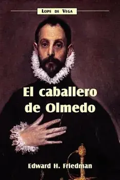 El Caballero de Olmedo, Paperback/Lope de Vega