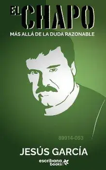 El Chapo: Más allá de la duda razonable, Paperback/Jesus Garcia