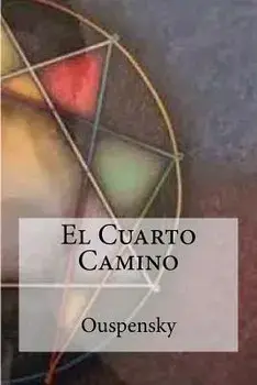 El Cuarto Camino, Paperback/Ouspensky