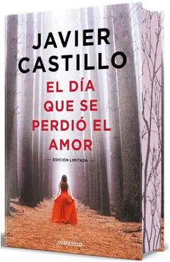 El Día Que Se Perdió El Amor / The Day Love Was Lost - Javier Castillo