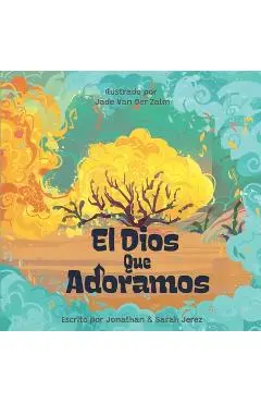 El Dios Que Adoramos - Jonathan Jerez