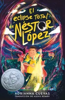 El Eclipse Total de Néstor López / The Total Eclipse of Nestor Lopez (Spanish Edition), Paperback/Adrianna Cuevas