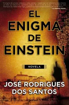 El Enigma de Einstein = the Einstein Riddle = The Einstein Riddle, Paperback/Jose Rodrigues Dos Santos