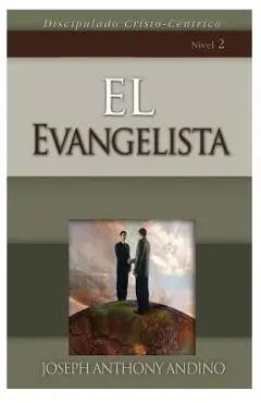 El Evangelista - Joseph Anthony Andino