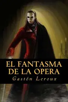 El fantasma de la Opera, Paperback/Gaston LeRoux
