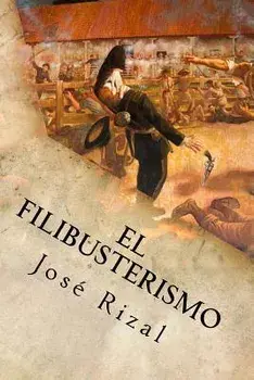 El Filibusterismo, Paperback/Jose Rizal