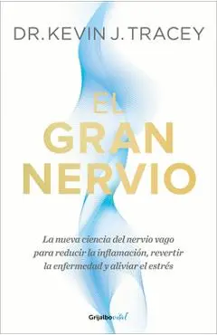 El Gran Nervio / The Great Nerve - Kevin J. Tracey