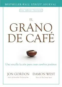 El Grano de Café (the Coffee Bean Spanish Edition), Paperback/Jon Gordon