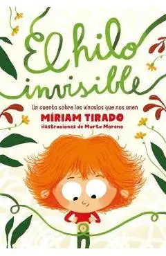 El Hilo Invisible / The Invisible Thread - Miriam Tirado