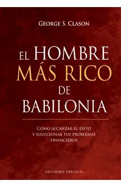 El Hombre Mas Rico de Babilonia - George S. Clason