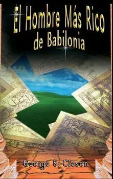 El Hombre Más Rico de Babilonia, Hardcover/George S. Clason