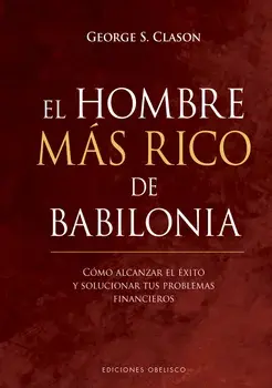 El Hombre Mas Rico de Babilonia, Hardcover/George S. Clason