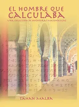El Hombre Que Calculaba, Hardcover/Tahan Malba