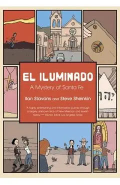 El Iluminado: A Mystery of Santa Fe - Ilan Stavans