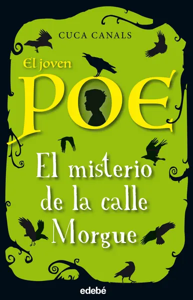 El joven Poe: El misterio de la calle Morgue | Cuca Canals