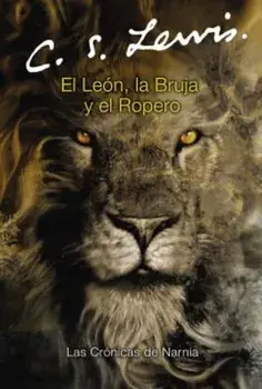 El Leon, la Bruja y el Ropero, Paperback/C. S. Lewis