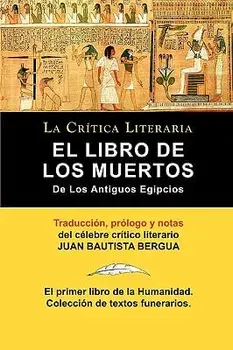 El Libro de Los Muertos de Los Antiguos Egipcios, Paperback/Juan Bautista Bergua