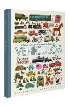 El Libro Más Divertido de Todos Los Vehículos / The Most Fun Book of Every Vehicle - Tom Schamp