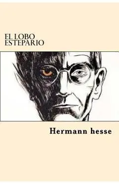 El Lobo Estepario - Hermann Hesse