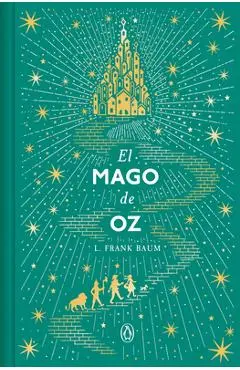 El Mago de Oz (Edición Conmemorativa) / The Wizard of Oz (Commemorative Edition) - L. Frank Baum