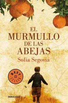 El Murmullo de Las Abejas / The Murmur of Bees, Paperback/Sofia Segovia