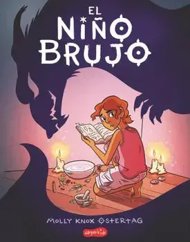 El Niño Brujo (the Witch Boy - Spanish Edition), Paperback/Molly Knox Ostertag