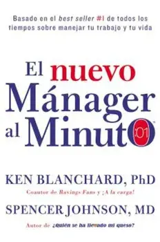 El Nuevo Manager Al Minuto (One Minute Manager - Spanish Edition): El Metodo Gerencial Mas Popular del Mundo, Hardcover/Ken Blanchard