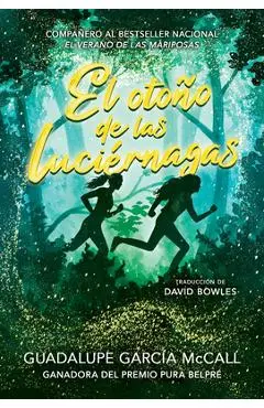 El Otoño de Las Luciérnagas (Las Estaciones de la Sororidad #1): (Fall of the Fireflies, Seasons of Sisterhood #1) - Guadalupe García Mccall