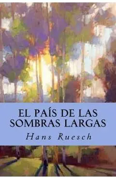 El País de las Sombras Largas - Hans Ruesch