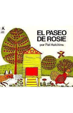 El Paseo de Rosie (Rosie's Walk) - Pat Hutchins