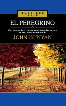 El Peregrino, Paperback/John Bunyan
