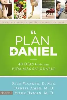 El Plan Daniel: 40 D as Hacia Una Vida M s Saludable, Paperback/Rick Warren
