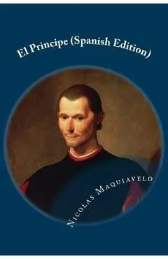 El Principe (Spanish Edition) - Nicolas Maquiavelo