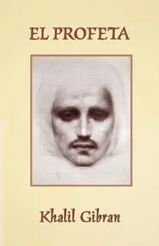 El Profeta: The Prophet in Spanish, Paperback/Khalil Gibran